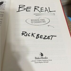 Be Real Because Fake Is Exhausting By Rick Bezet